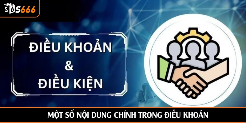 Một số nội dung chính trong điều khoản